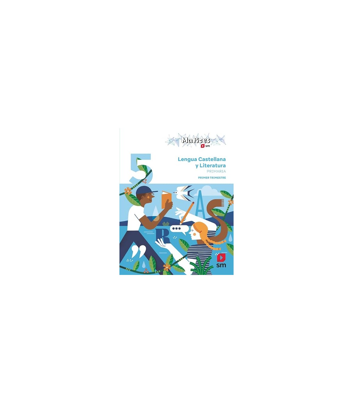 LENGUA CASTELLANA Y LITERATURA 5º PRIMARIA