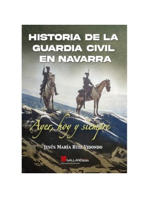 HISTORIA DE LA GUARDIA CIVIL EN NAVARRA