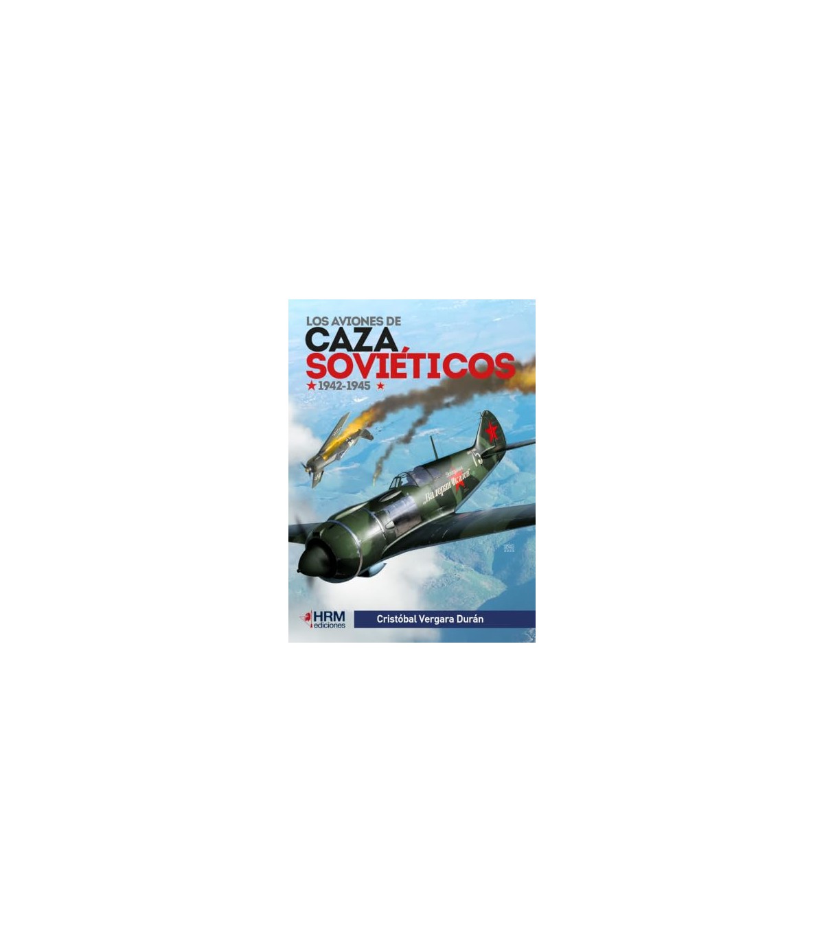 AVIONES DE CAZA SOVIÉTICOS 1942-1945, LOS