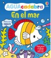 EN EL MAR - AGUACADABRA