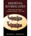 MEDIEVAL RIVERSCAPES