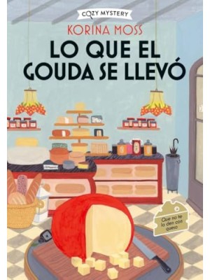 LO QUE EL GOUDA SE LLEVO