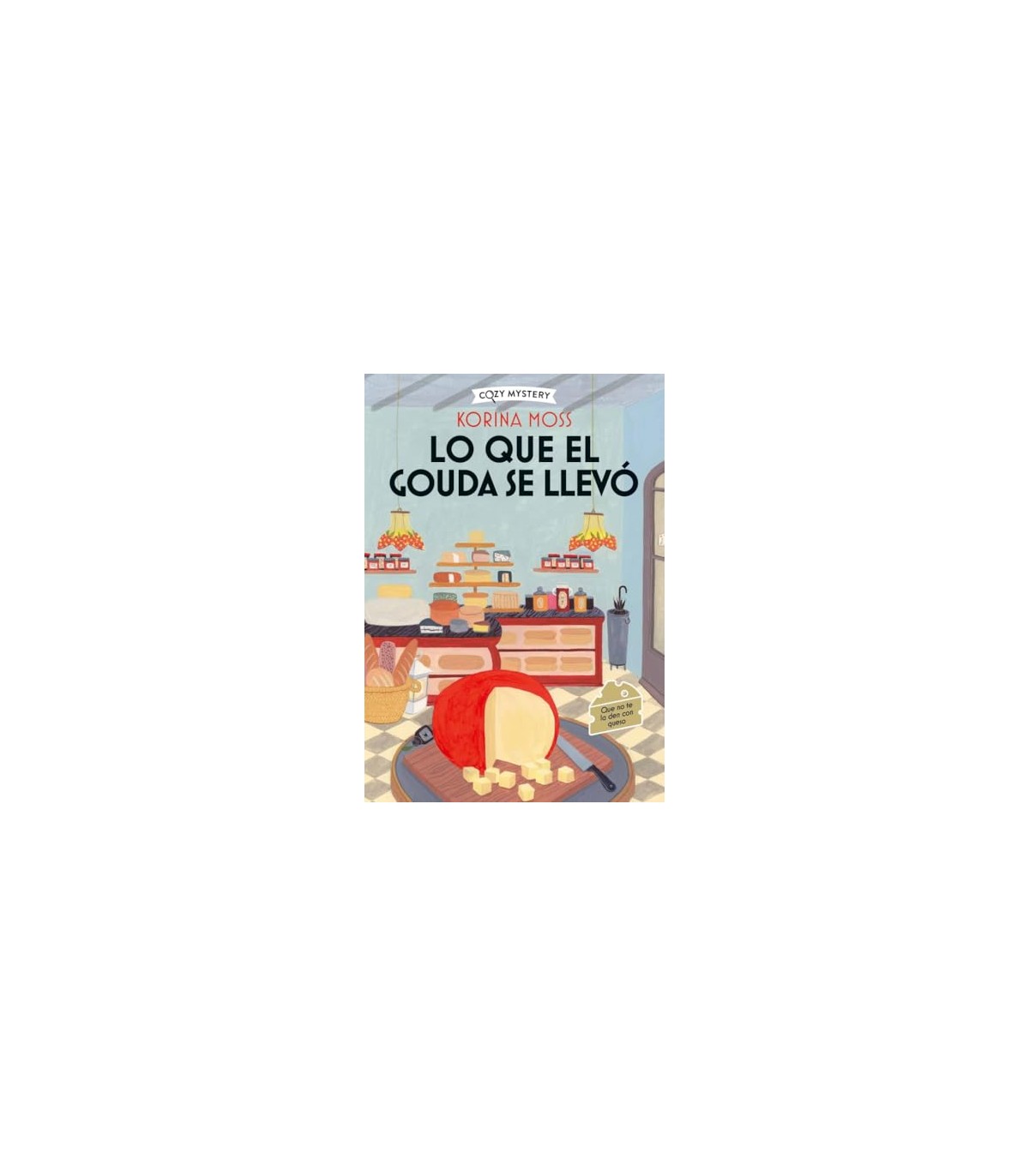 LO QUE EL GOUDA SE LLEVO