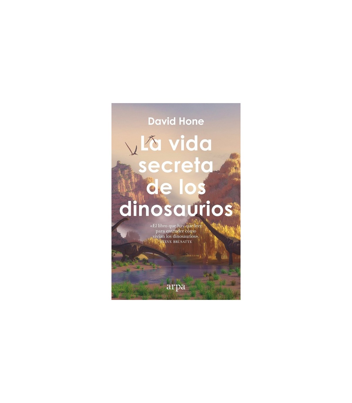 VIDA SECRETA DE LOS DINOSAURIOS, LA