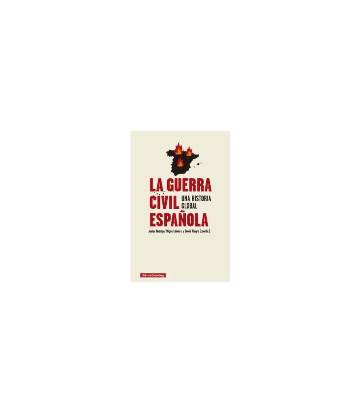 GUERRA CIVIL ESPAÑOLA, LA UNA HISTORIA GLOBAL