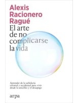 ARTE DE NO COMPLICARSE LA VIDA, EL