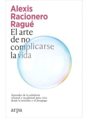 ARTE DE NO COMPLICARSE LA VIDA, EL