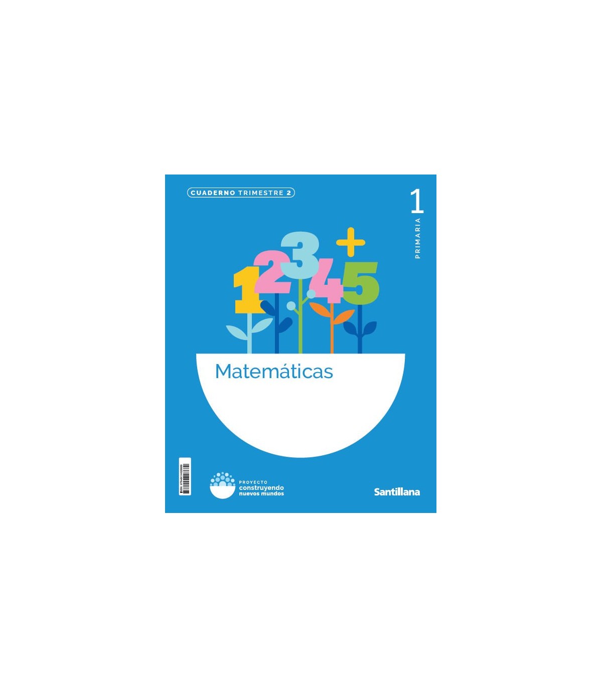 MATEMÁTICAS CUADERNO 1 PRIMARIA 2T