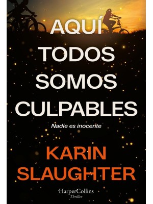 AQUÍ TODOS SOMOS CULPABLES