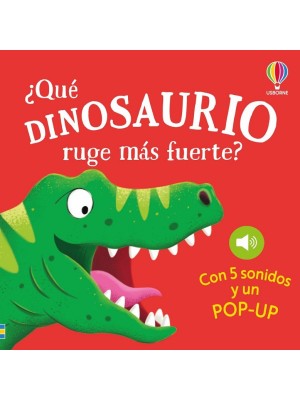 QUÉ DINOSAURIO RUGE MÁS FUERTE?