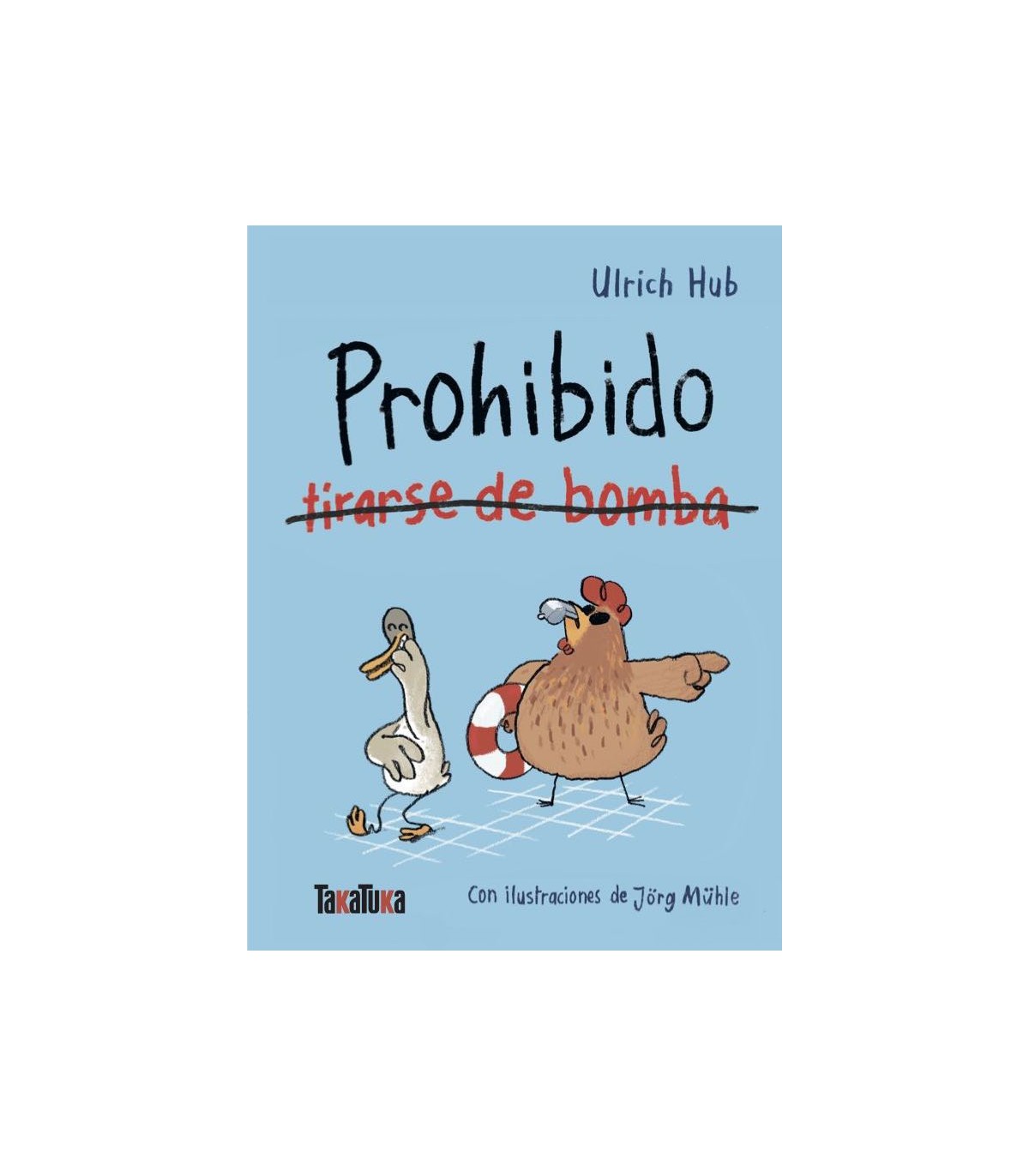 PROHIBIDO TIRARSE DE BOMBA