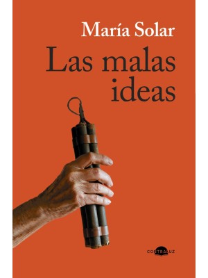 MALAS IDEAS, LAS