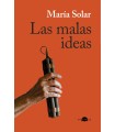 MALAS IDEAS, LAS