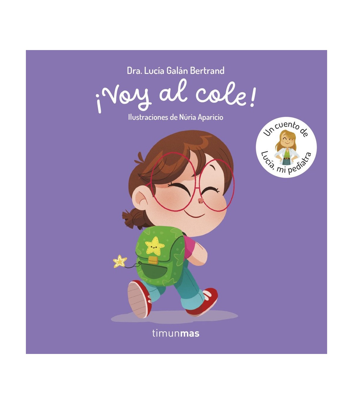 VOY AL COLE! UN CUENTO DE LUCÍA, MI PEDIATRA