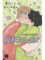 HEARTSTOPPER 6. ENTRELAZADOS