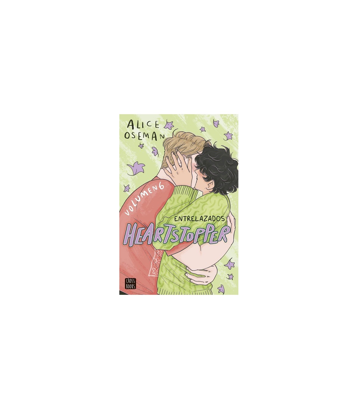 HEARTSTOPPER 6. ENTRELAZADOS