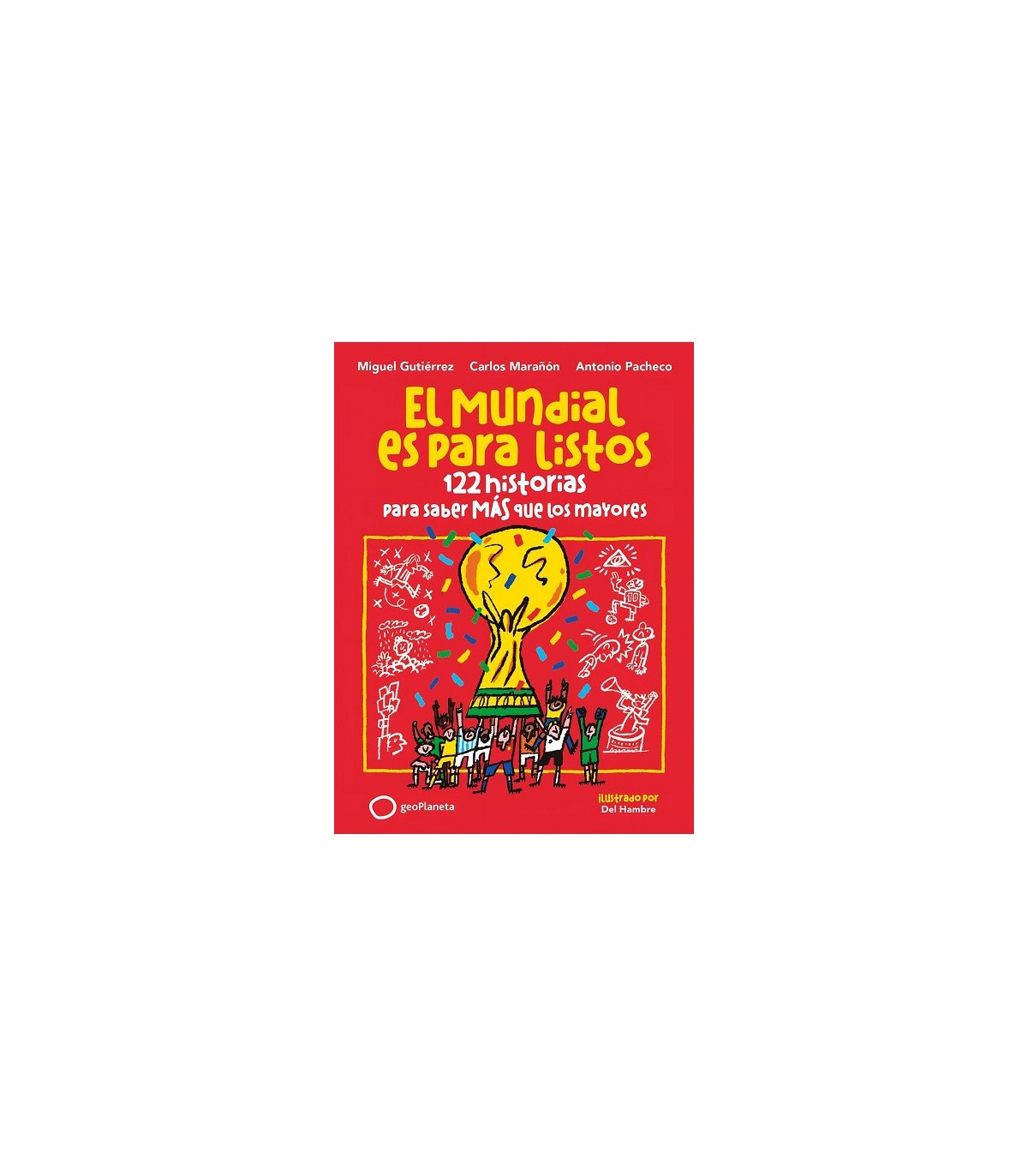 MUNDIAL ES PARA LISTOS, EL