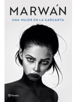 UNA MUJER EN LA GARGANTA