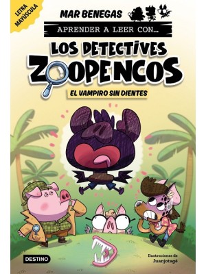 APRENDER A LEER CON... LOS DETECTIVES ZOOPENCOS 12 EL VAMPIRO SIN DIENTES
