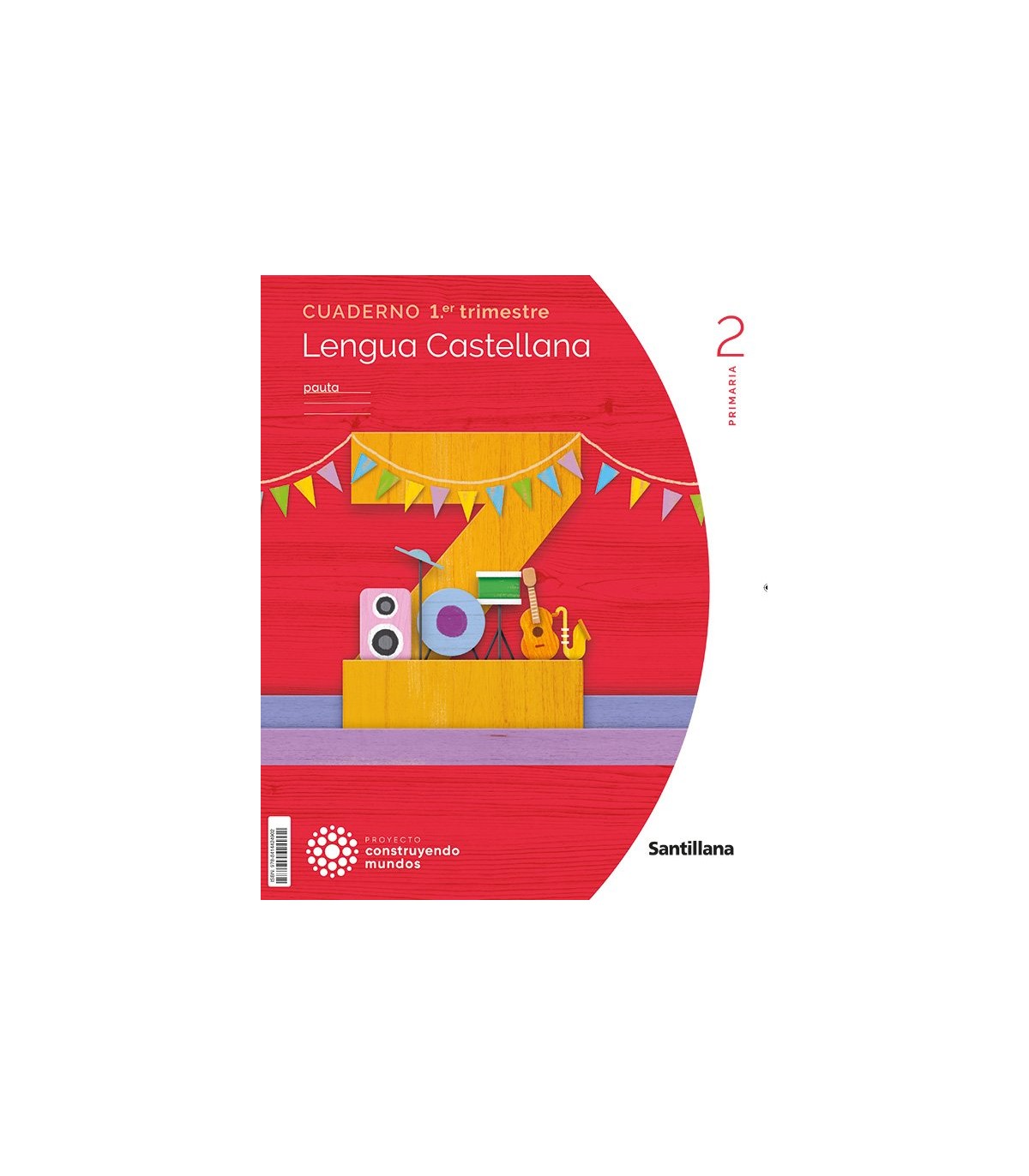 CUADERNO LENGUA PAUTA 2 PRIMARIA 1 TRIM CONSTRUYENDO MUNDOS