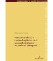 VARIACIÓN DIALECTAL Y CAMBIO LINGÜÍSTICO EN EL NOROCCIDENTE IBÉRICO