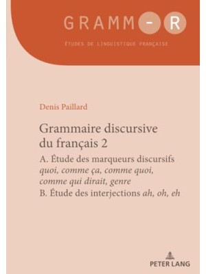 GRAMMAIRE DISCURSIVE DU FRANÇAIS 2