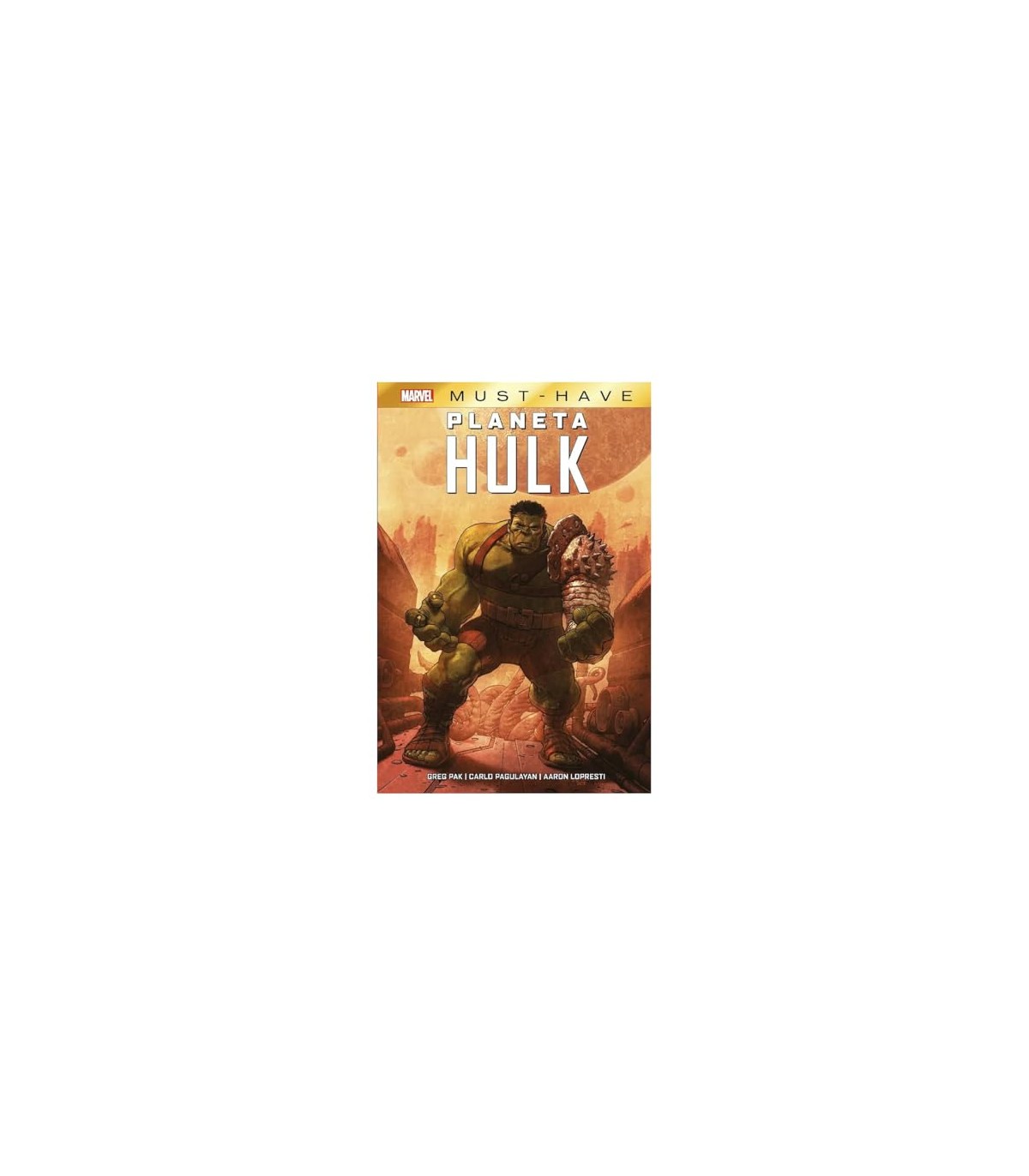 MUST-HAVE. PLANETA HULK