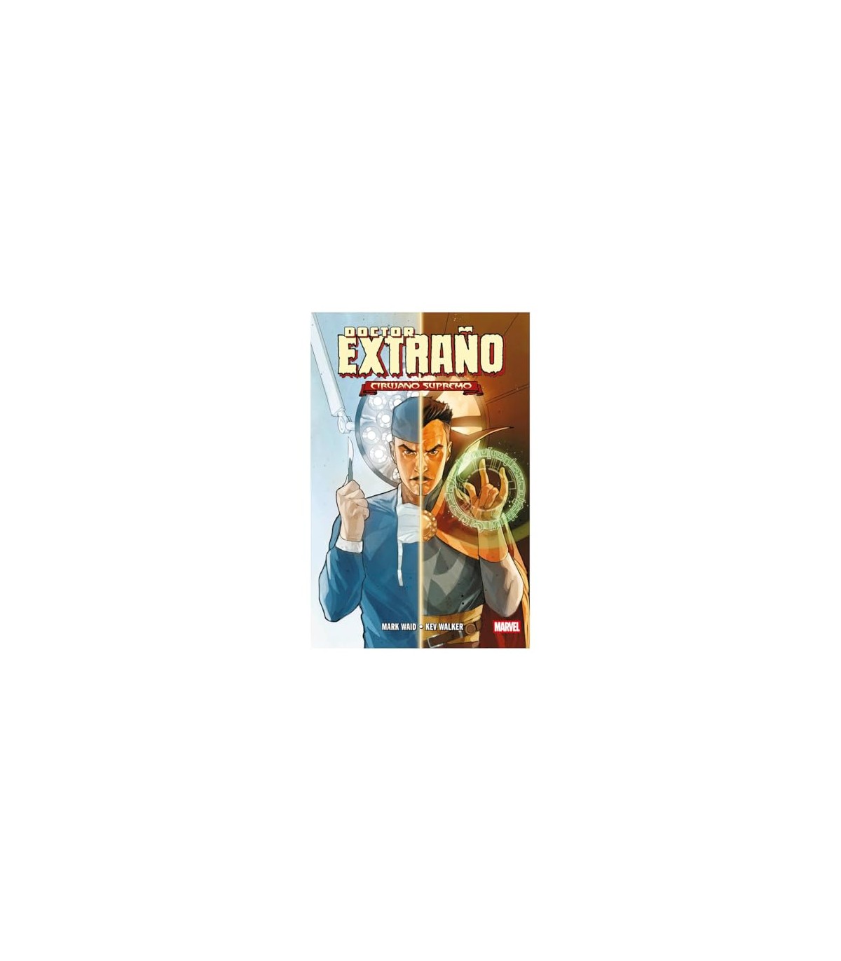 DOCTOR EXTRAÑO: CIRUJANO SUPREMO