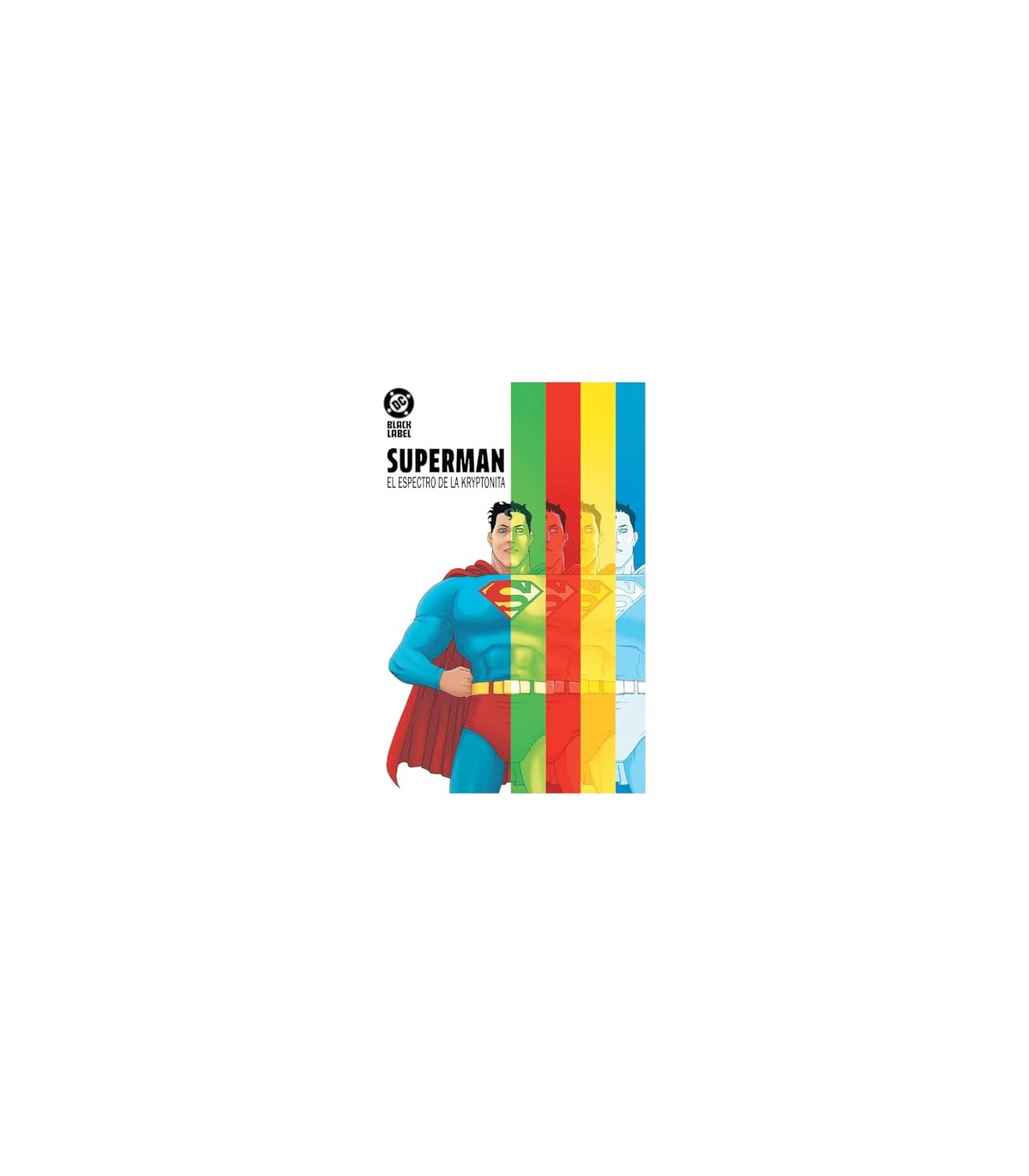 SUPERMAN: EL ESPECTRO DE LA KRYPTONITA