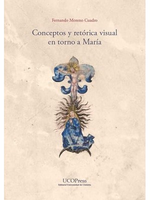 CONCEPTOS Y RETORICA VISUAL EN TORNO A MARIA