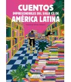 CUENTOS IMPRESCINDIBLES DEL SIGLO XX DE AMÉRICA LATINA