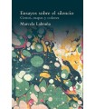 ENSAYOS SOBRE EL SILENCIO