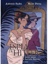 ESPÍA DE HITLER. EL DOBLE JUEGO DE LARISSA SWIRSKY