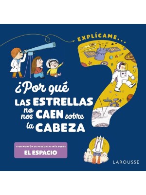 POR QUÉ LAS ESTRELLAS NO NOS CAEN SOBRE LA CABEZA?