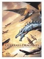 GUERRAS Y DRAGONES 01: LA BATALLA DE INGLATERRA / LA ESCUADRILLA LAFAYETTE