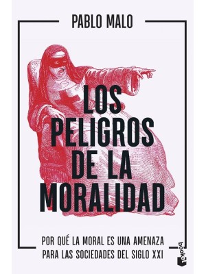 PELIGROS DE LA MORALIDAD, LOS