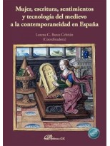 MUJER ESCRITURA, SENTIMIENTOS Y TECNOLOGÍA DEL MEDIEVO A LA CONTEMPORANEIDAD EN