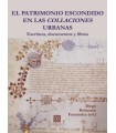 PATRIMONIO ESCONDIDO EN LAS COLLACIONES URBANAS, EL