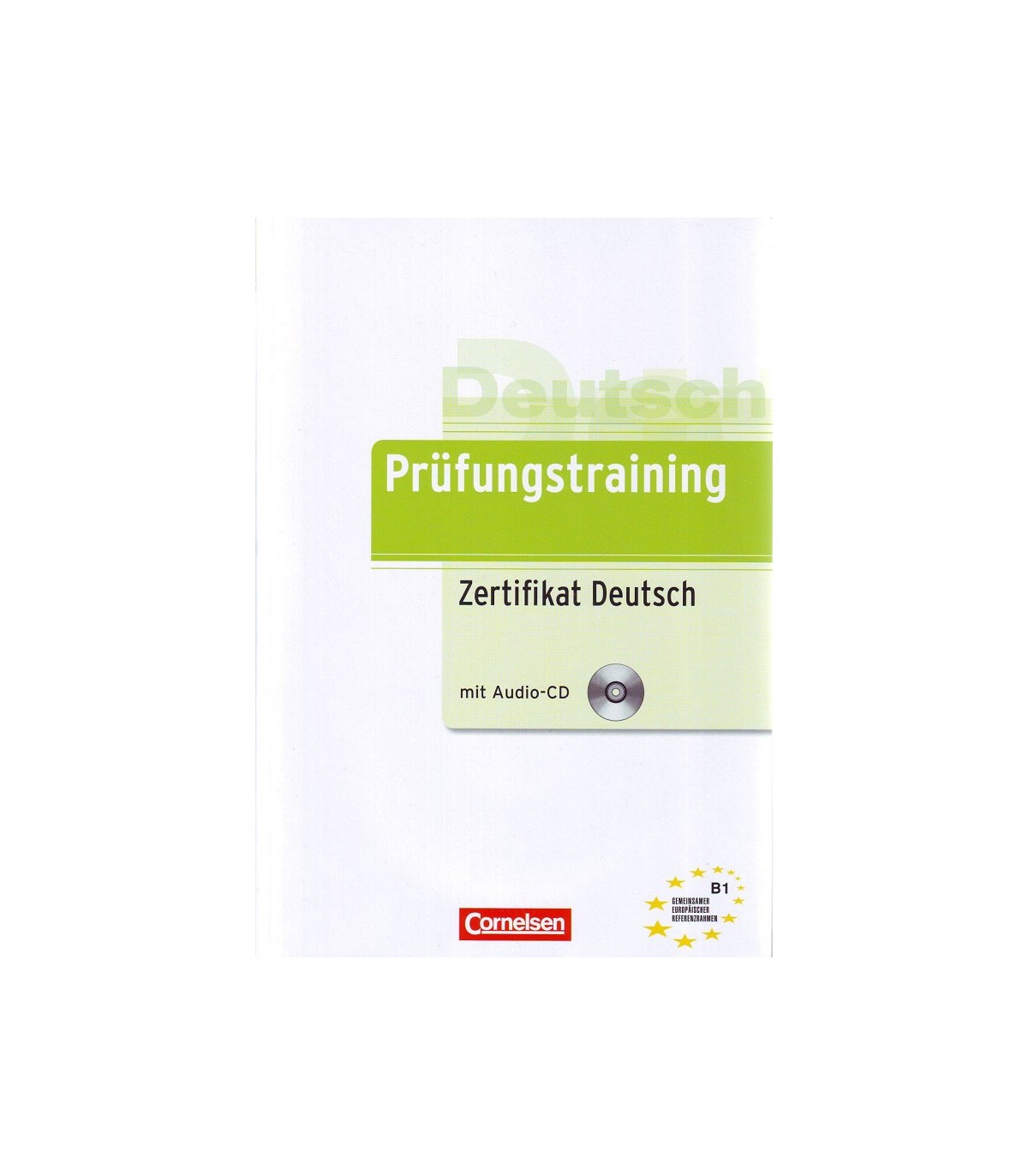 PRÜFUNGSTRAINING ZERTIFIKAT DEUTSCH B1