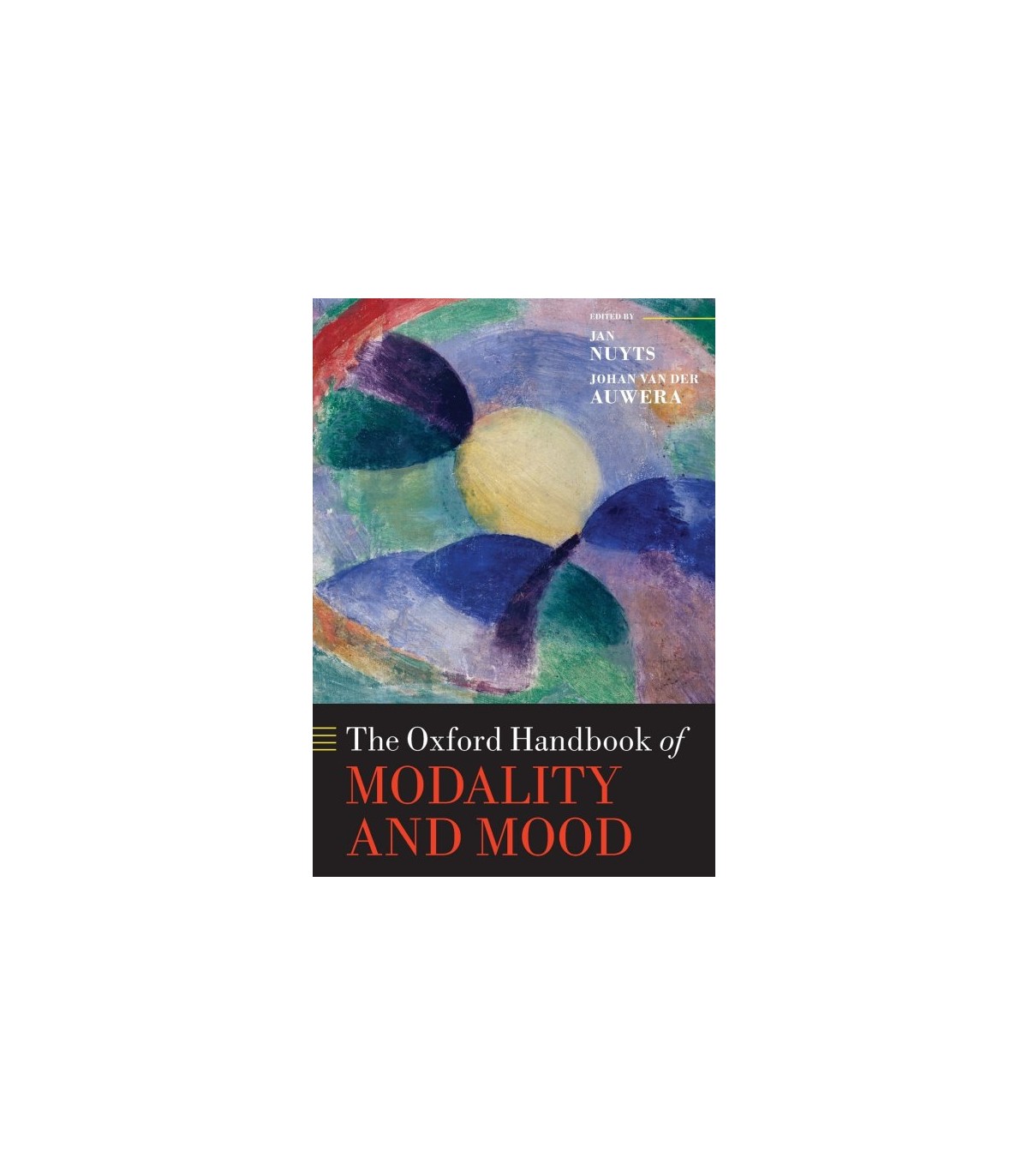 OXFORD HANDBOOK OF MODALITY AND MOOD