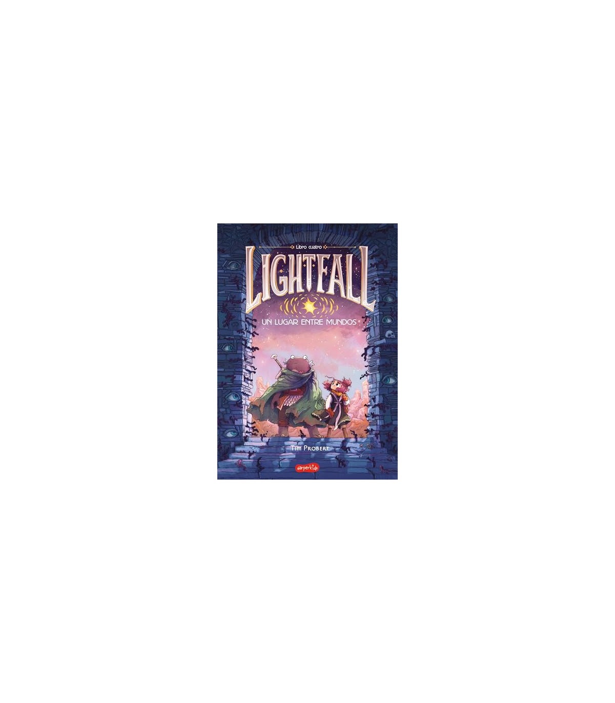 LIGHTFALL 4 UN LUGAR ENTRE MUNDOS