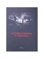 ASTURIAS NEGRA Y CRIMINAL