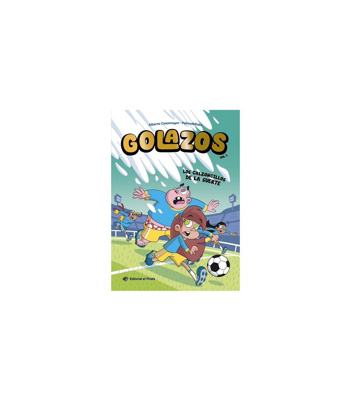 GOLAZOS 03 - LOS CALZONCILLOS DE LA SUERTE
