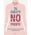 TU CUERPO NO MIENTE