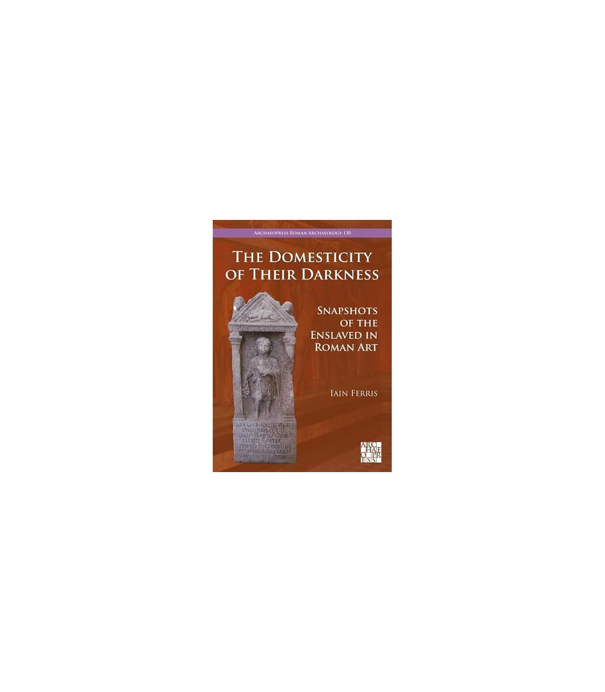 DOMESTICITY OF THEIR DARKNESS