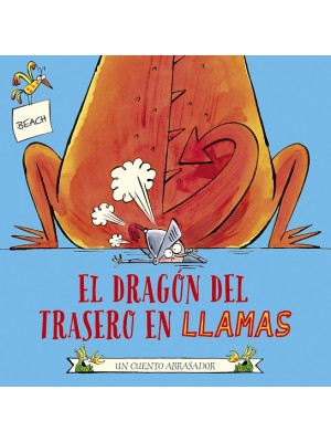 DRAGÓN DEL TRASERO EN LLAMAS, EL