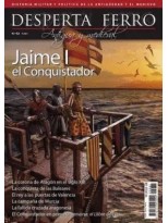 DESPERTA FERRO ANTIGUA Y MEDIEVAL Nº 82 JAIME I EL CONQUISTADOR