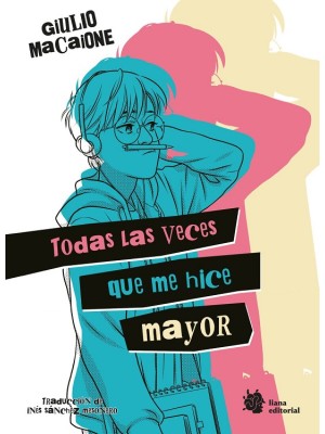 TODAS LAS VECES QUE ME HICE MAYOR