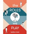 ROLES WE PLAY, THE