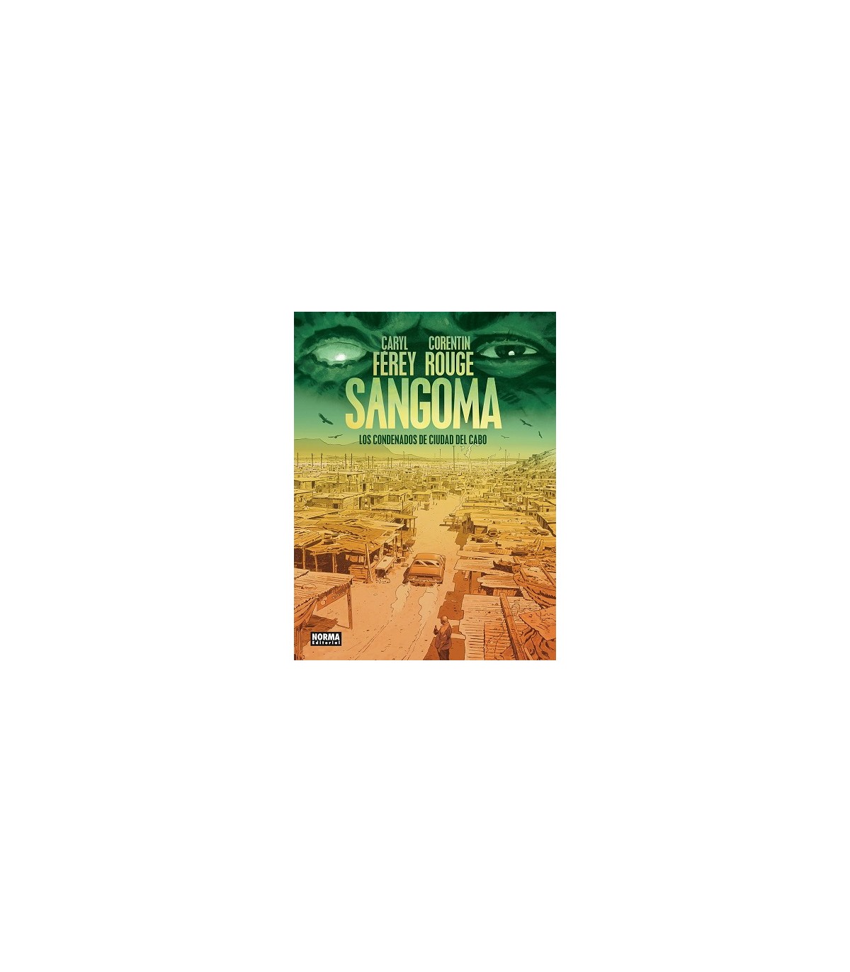 SANGOMA. LOS CONDENADOS DE CIUDAD DEL CABO